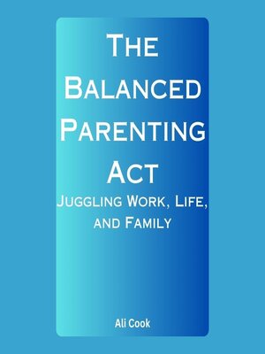 cover image of The Balanced Parenting Act